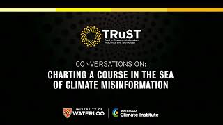 TRuST – Charting A Course in the Sea of Climate Misinformation [upl. by Ennaeirb]