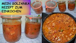 Soljanka Rezept  Soljanka Einkochen  Soljanka so klappt das auch bei dir 😋 Soljanka selber machen [upl. by Col]