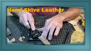 How To Hand Skive Leather Like A Pro Leatherwork skills leather skiving [upl. by Friedberg658]