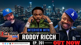 Dub C and CJ Mac Show S2 EP201 RODDY RICCH INTERVIEW [upl. by Dale]