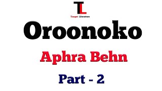 OROONOKO  THE ROYAL SLAVE  APHRA BEHN  PART  2 [upl. by Knorring]