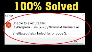 How To Fix Unable To Execute File  ShellExecuteEx Failed Code 2 In Windows 1087 [upl. by Lalib527]