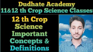 12th Crop Science Important Definitions amp Concepts [upl. by Aurelius]