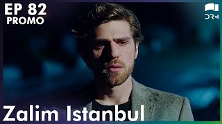 Zalim Istanbul  Episode 82  Promo  Turkish Drama  Ruthless City  Urdu Dubbing  RP2Y [upl. by Seraphine]