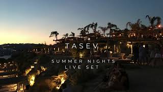 Tasev  Summer Nights Live Set [upl. by Agan78]