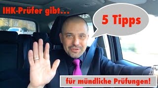 5 Tipps für mündliche Prüfungen von einem IHKPrüfer [upl. by Sukey]