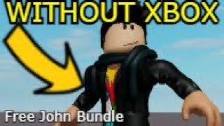 HOW TO GET JOHN BUNDLE WITHOUT XBOX PCMOBILE Roblox [upl. by Cristy]