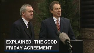 Explained The Good Friday Agreement [upl. by Atirhs266]