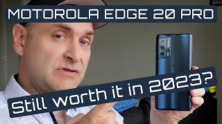 Motorola Edge 20 Pro in 2023  still worth it [upl. by Attoynek]