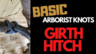 GIRTH HITCH Basic Arborist Knots [upl. by Undis]