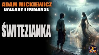 Adam Mickiewicz  Świtezianka AUDIOBOOK PL [upl. by Neeruam]