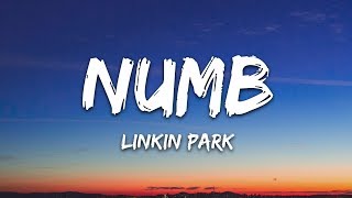 Linkin Park  Numb Lyrics [upl. by Einahets]