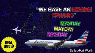 MAYDAYMAYDAYMAYDAY Right engine failure American Boeing 737 returns to Dallas Real ATC [upl. by Karisa]