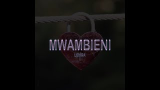 Loh Ra  Mwambieni Official Lyrics Video [upl. by Onin]