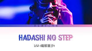 SUB IND LiSA 織部 里沙 quotHADASHi NO STEPquot ハダシノステップ Lyrics video [upl. by Jemmy]