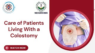 Care of Patients Living With a Colostomy [upl. by Ainehs]