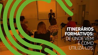 Itinerários Formativos de onde vêm e como utilizálos [upl. by Gallager]