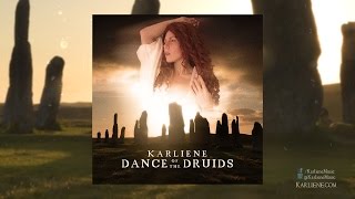 Karliene  Dance of the Druids [upl. by Dincolo]