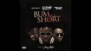 DJ Baddo  Bum Sort ft Dr SID amp Reekado Banks Official Audio [upl. by Yhtimit]