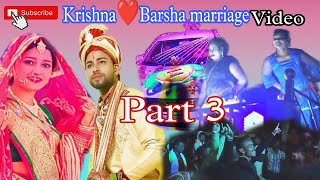 Marriage VideoKrishna❤Barsha Marriage video part 3 krishnabarshamarriagekrishnadeepofficial [upl. by Akihsat480]