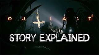 Outlast 2  Story Explained [upl. by Uranie637]