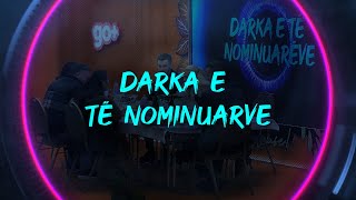 Darka e të nominuarve  Big Brother VIP Kosova 2  25012024 [upl. by Eenaffit]