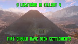 5 Locations In Fallout 4 That Should Have Been Settlement Sites [upl. by Swen399]