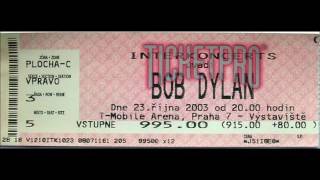 BOB DYLAN  October 23 2003 Prague Czech Rep Audio [upl. by Eiromem]