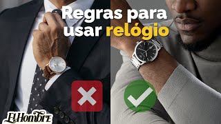 4 REGRAS ATEMPORAIS PARA USAR RELÓGIO [upl. by Lalo]