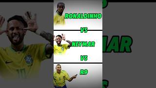 Ronaldinho vs Neymar vs R9 shorts football viral [upl. by Dougherty]