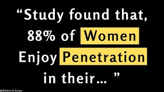 A study found that 88 of Women Enjoy Penetration in their …  Psychology Facts about Sex [upl. by Ethe]