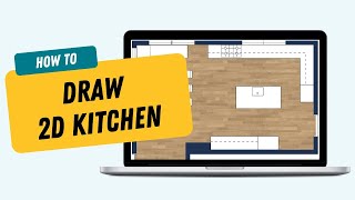 Draw a 2D Kitchen Floor Plan with RoomSketcher [upl. by Lowson532]