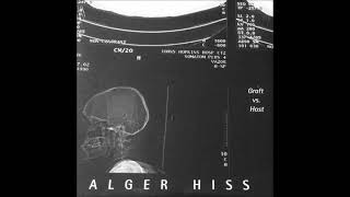 Alger Hiss  Graft vs Host 1997 Full Album [upl. by Durston]