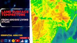 HOW TO EXTRACT LAND SURFACE TEMPERATURE FROM ArcGIS LIVING ATLAS  ArcGIS PRO [upl. by Leola938]