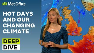 Deep Dive 30072024 – Heatwaves and thunderstorms – Met Office weekly weather forecast UK [upl. by Nylcsoj]