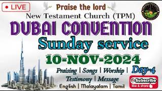 Live  Day 4  Sunday service  TPM Dubai convention 2024  Middle East international convention [upl. by Ishii]