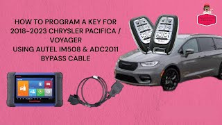 HOW TO PROGRAM A KEY FOR 20182021 CHRYSLER PACIFICA  VOYAGER USING AUTEL IM508 amp ADC2011 [upl. by Asiak]