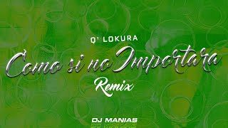 Como Si No Importara Vivo Dj Manias Mix Q Lokura [upl. by Joeann]