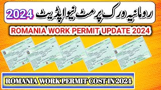 Romania Work Permit New Update 2024  Romania Work Permit  Romania Visa Update 2024 [upl. by Loma]