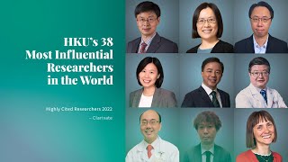 38 HKU academics named quotHighly Cited Researchers 2022quot by Clarivate [upl. by Semmes738]