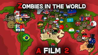 Zombies in the world 2  FILM 2024   countryballs [upl. by Lertnek]