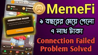 MemeFi Mining Connection Failed Problem Solved and Spin Update  Shahin Network [upl. by Eilra]