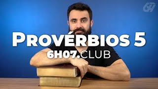 Provérbios 5  Vai na Bíblia 6h07club [upl. by Elocin]