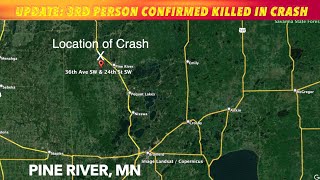 UPDATE 3rd Person Now Confirmed Killed In Pine River Minnesota Crash [upl. by Rebma]