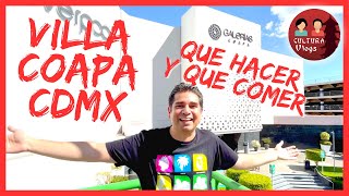 ✅Guía completa de VILLA COAPA Cdmx  Qué VISITAR y dónde COMER en COAPA Ciudad de Mexico [upl. by Anna]