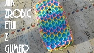 Tutorial na etui do telefonu z Rainbow Loom [upl. by Rillings]