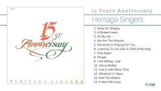 Heritage Singers  15 Years Anniversary Full Álbum [upl. by Letreece]