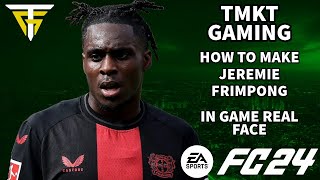 EA FC 24  How To Make Jeremie Frimpong  In Game Real Face [upl. by Pesek445]