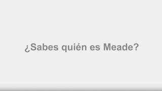 ¿Sabes quién es Meade [upl. by Luoar858]