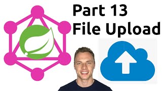 Spring Boot GraphQL Tutorial 13  File Upload [upl. by Ecinej]